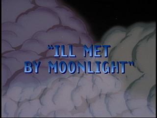 Disney Gargoyles - Ill Met by Moonlight - title